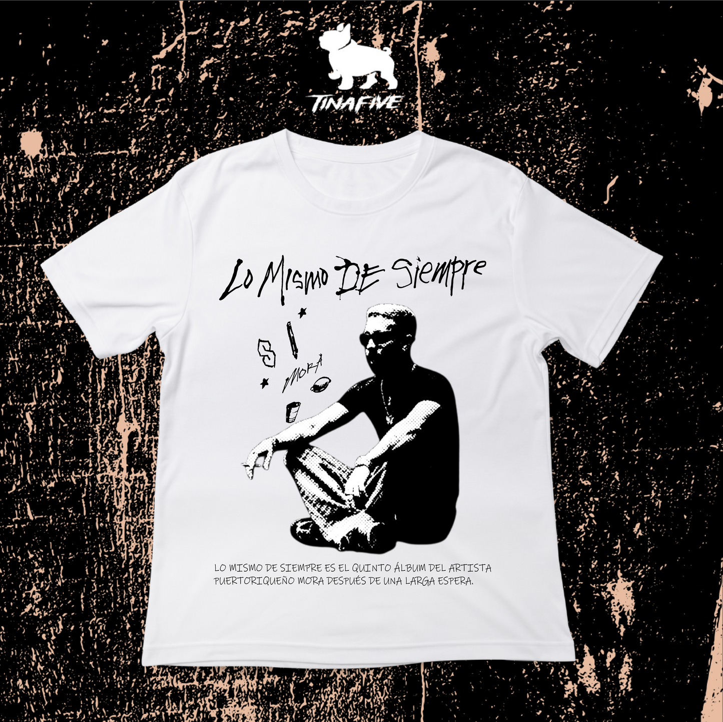 Camiseta Mora Lo mismo de siempre
