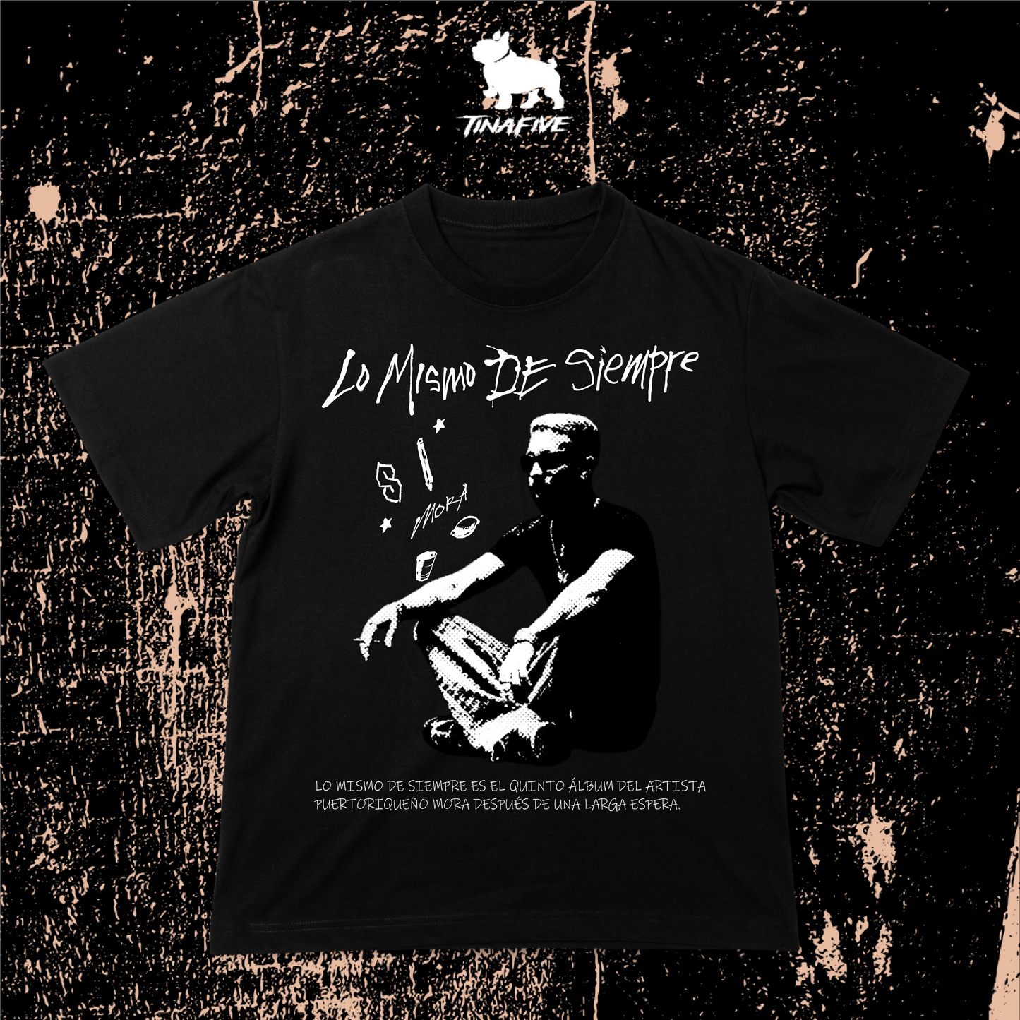 Camiseta Mora Lo mismo de siempre