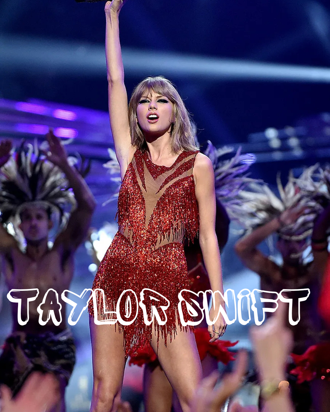 TAYLOR SWIFT