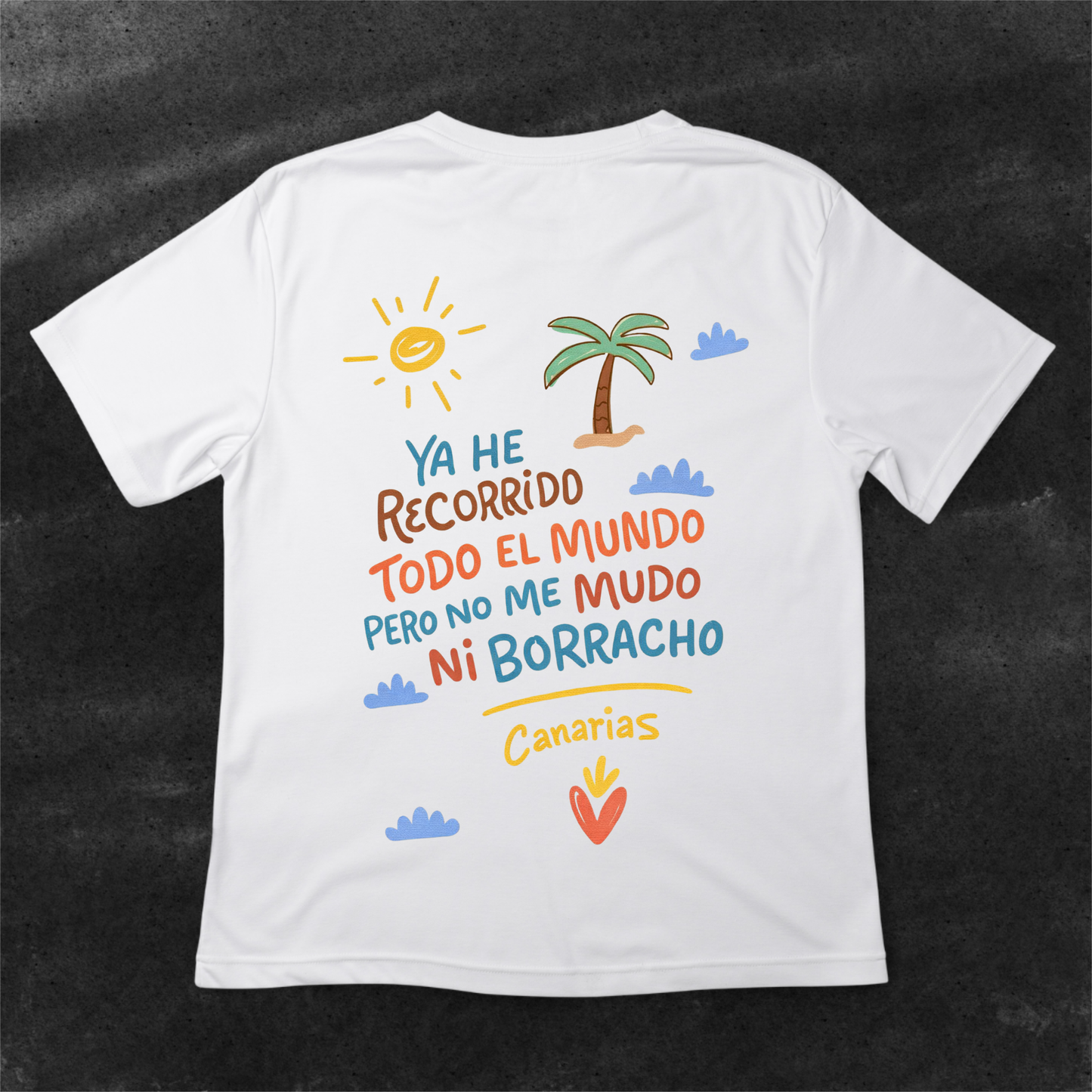 Camiseta Canarias - Ni borracho